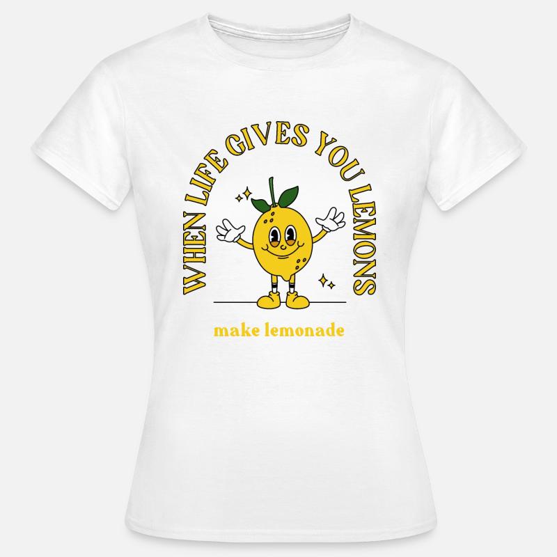Make Lemonade - Frauen T-Shirt - Weiß