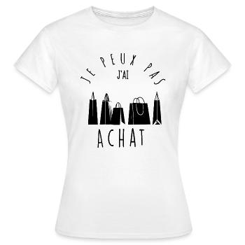 Je peux pas, j'ai achat. - T-shirt Femme - blanc - Devant - AI Model Female 172 dark (172cm)