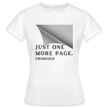 Only One More Page - Book Lover - Women's T-Shirt - white - Front - AI Model Female 172 dark (172cm)