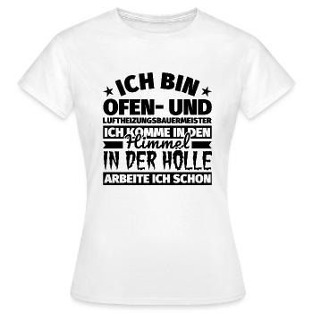 Ofen- und Luftheizungsbauermeister Geschenk lustig - Frauen T-Shirt - Weiß - Vorne - AI Model Female 172 dark (172cm)