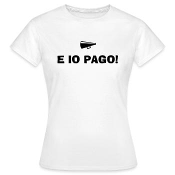 And I Pay - Women's T-Shirt - white - Front - AI Model Female 172 dark (172cm)