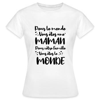 Maman mon monde - Cadeau Fête des mères - T-shirt Femme - blanc - Devant - AI Model Female 172 dark (172cm)