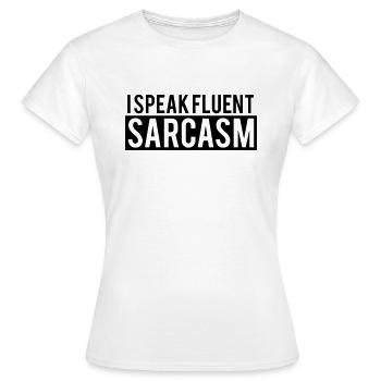 Je parle un sarcasme courant - T-shirt Femme - blanc - Devant - AI Model Female 172 dark (172cm)