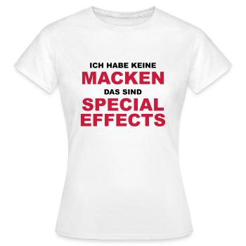Ich habe keine Macken, das sind Special Effects! - Frauen T-Shirt - Weiß - Vorne - AI Model Female 172 dark (172cm)