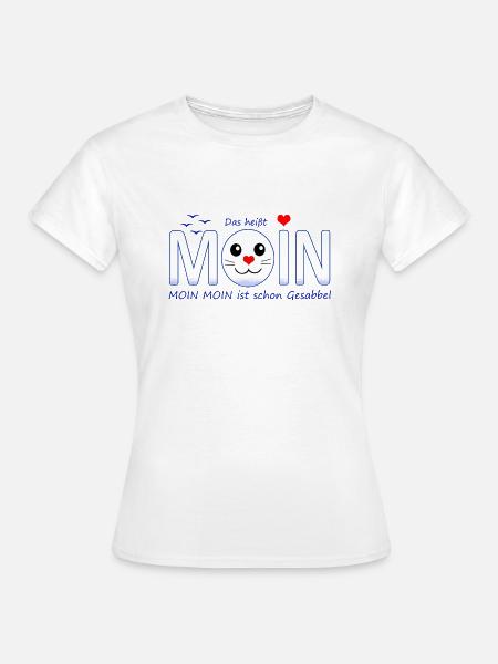 Moin Moin - Frauen T-Shirt - Weiß