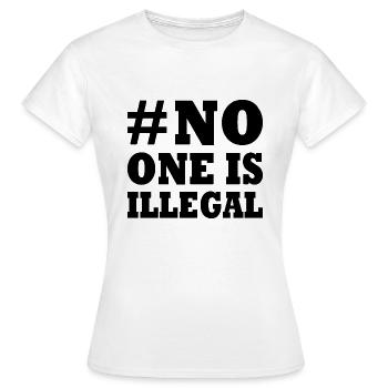 no one is illegal - T-shirt Femme - blanc - Devant - AI Model Female 172 dark (172cm)