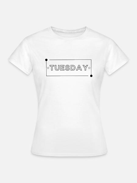 Le mardi est un bon jour - T-shirt Femme - blanc