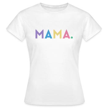 Mama - bunte Farben - Frauen T-Shirt - Weiß - Vorne - AI Model Female 172 dark (172cm)