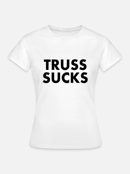 Truss sucks - Frauen T-Shirt - Weiß