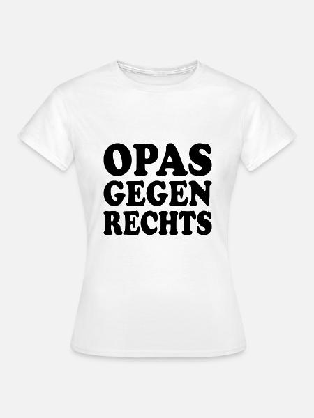Opas gegen rechts - Frauen T-Shirt - Weiß