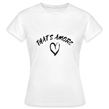 That's Amore - Women's T-Shirt - white - Front - AI Model Female 172 dark (172cm)