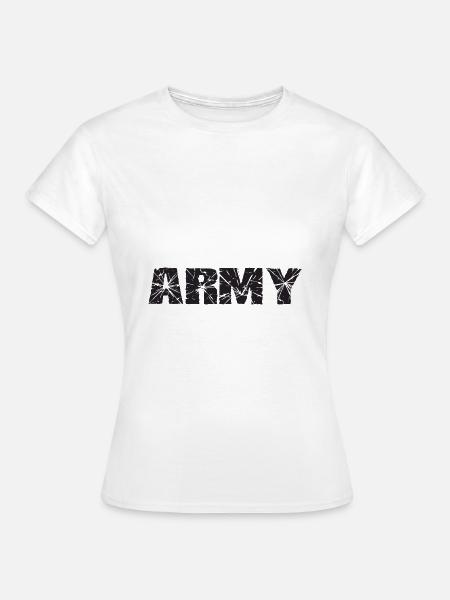 Army - Frauen T-Shirt - Weiß