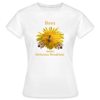 Abeilles faisant un délicieux petit déjeuner, pissenlit, fleur - T-shirt Femme - blanc - Devant - AI Model Female 172 dark (172cm)