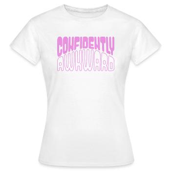 Confiant et maladroit en rose - T-shirt Femme - blanc - Devant - AI Model Female 172 dark (172cm)