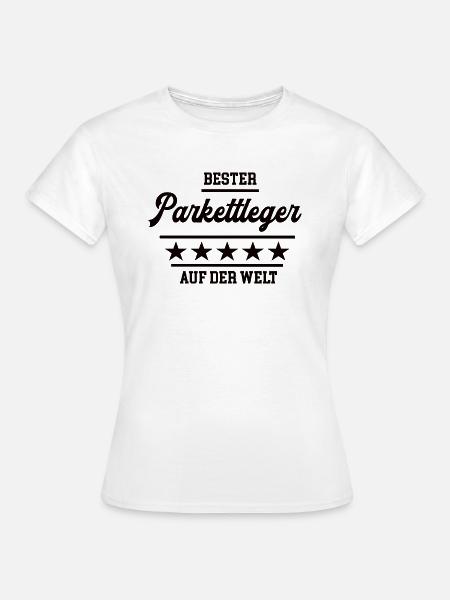 Bester Parkettleger Weltbester Bodenleger Meister - Frauen T-Shirt - Weiß