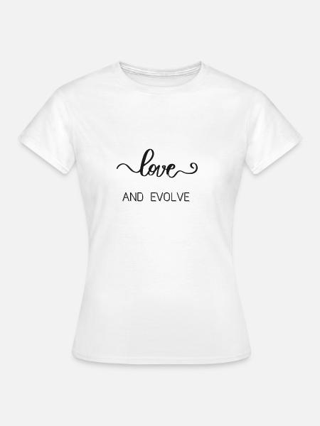 lieben und entwickeln - Frauen T-Shirt - Weiß