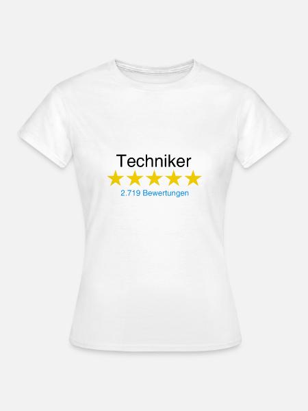 Techniker mit Bewertung - Frauen T-Shirt - Weiß