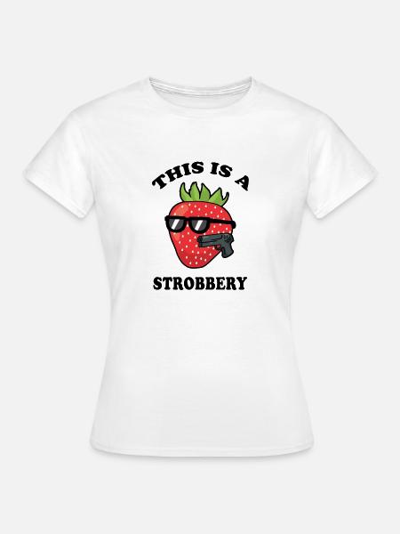 Erdbeere Raub Überfall Räuber Strobbery - Frauen T-Shirt - Weiß