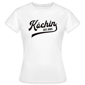 Köchin 2025 Ausbildung Lehre Bestanden Gastronomie - Frauen T-Shirt - Weiß - Vorne - AI Model Female 172 dark (172cm)