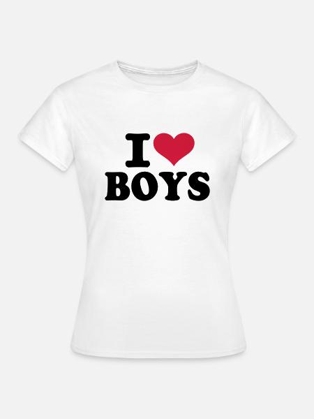 I love boys - Frauen T-Shirt - Weiß