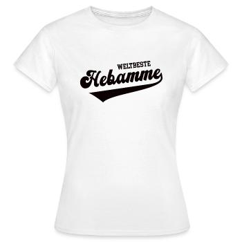 Weltbeste Hebamme Beleghebamme Doula Hebammen - Frauen T-Shirt - Weiß - Vorne - AI Model Female 172 dark (172cm)