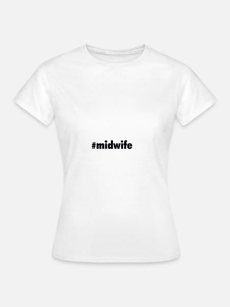 Hebamme - Frauen T-Shirt - Weiß