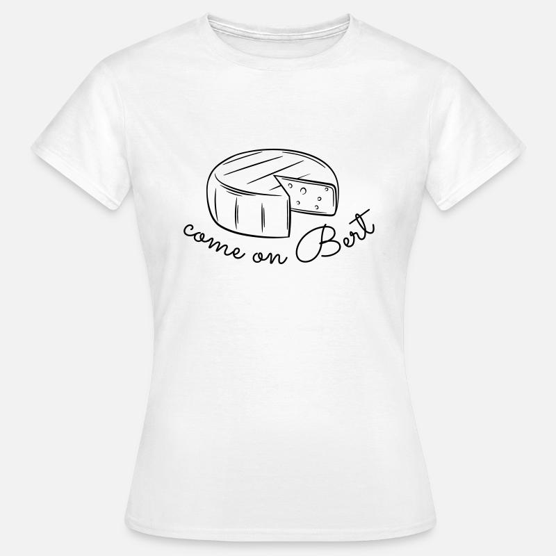 Come on Bert - T-shirt Femme - blanc