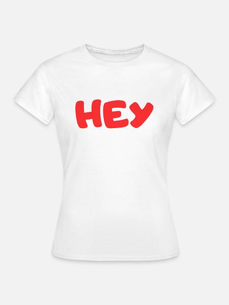 HEY - Women's T-Shirt - white