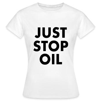 Just stop oil - T-shirt Femme - blanc - Devant - AI Model Female 172 dark (172cm)