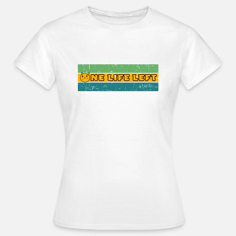One Life Left Banner - Women's T-Shirt - white