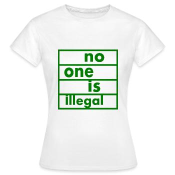No one is illegal - T-shirt Femme - blanc - Devant - AI Model Female 172 dark (172cm)