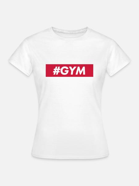 #GYM - Frauen T-Shirt - Weiß