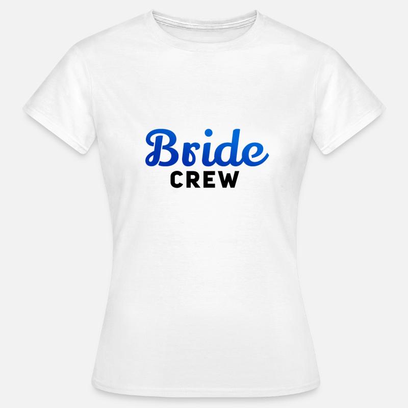 Bride Crew - Women's T-Shirt - white
