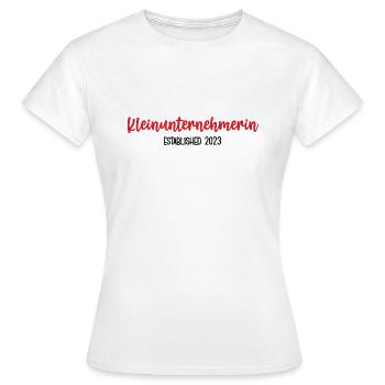 Unternehmerin 2023 Kleingewerbe Chefin Startup - Frauen T-Shirt - Weiß - Vorne - AI Model Female 172 dark (172cm)