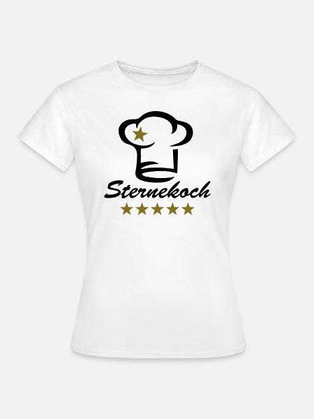 Koch, 5 Sterne, Sternekoch, Chefkoch, Geburtstag - Frauen T-Shirt - Weiß