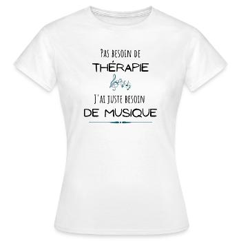 Humour musique, thérapie, juste besoin de musique - T-shirt Femme - blanc - Devant - AI Model Female 172 dark (172cm)