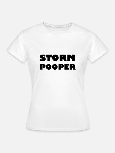 Storm Pooper - Frauen T-Shirt - Weiß