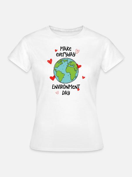 Make everyday environment day - Frauen T-Shirt - Weiß