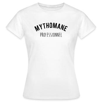 Mythomane professionnel - T-shirt Femme - blanc - Devant - AI Model Female 172 dark (172cm)