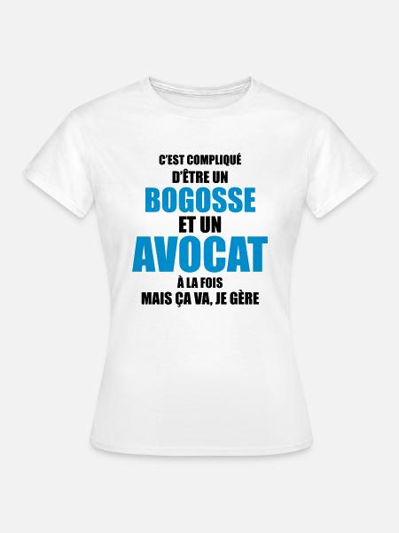c'est compliqué d'être un bogosse et avocat - T-shirt Femme - blanc