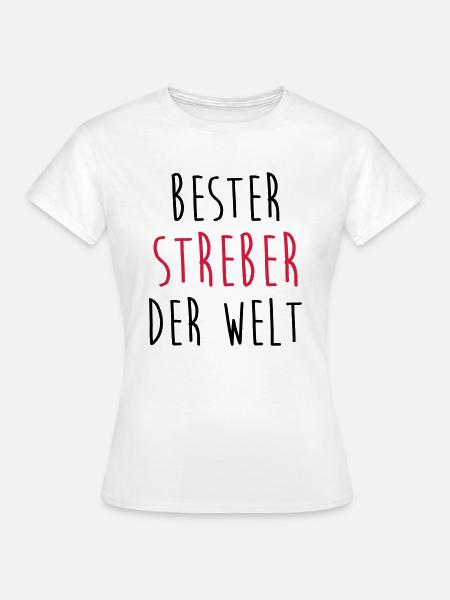 Streber Streberin Schule Kollegen Freund Lehrer - Frauen T-Shirt - Weiß
