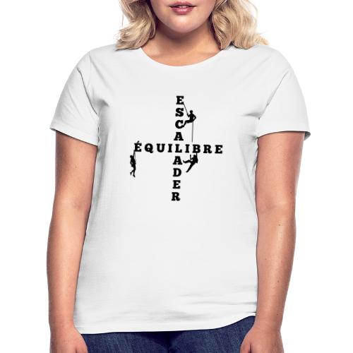 L'ESCALADE, C'EST MON ÉQUILIBRE ! (flex) - T-shirt Femme