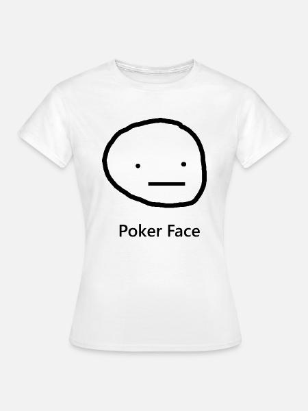 Funny poker face - Women's T-Shirt - white