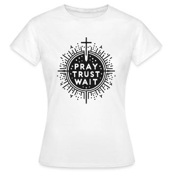 Prier, faire confiance, attendre - T-shirt Femme - blanc - Devant - AI Model Female 172 dark (172cm)
