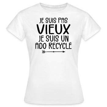 Je Suis Pas Vieux Je Suis Un Ado Recyclé - T-shirt Femme - blanc - Devant - AI Model Female 172 dark (172cm)