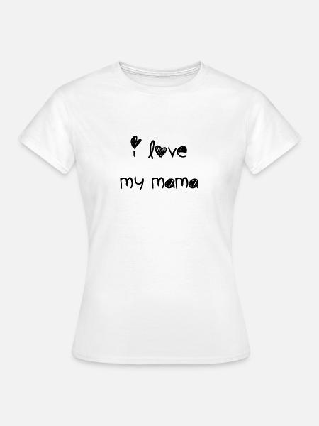 i love mama - Frauen T-Shirt - Weiß
