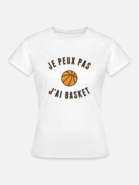 je peux pas j'ai basket - T-shirt Femme - blanc