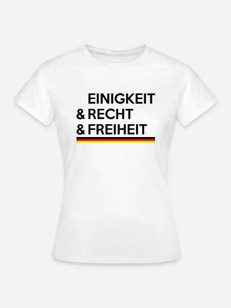 Einigkeit & Recht & Freiheit - Deutschland - Frauen T-Shirt - Weiß