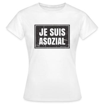 JE SUIS ASOZIAL - Frauen T-Shirt - Weiß - Vorne - AI Model Female 172 dark (172cm)