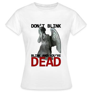 Don't blink - Women's T-Shirt - white - Front - AI Model Female 172 dark (172cm)